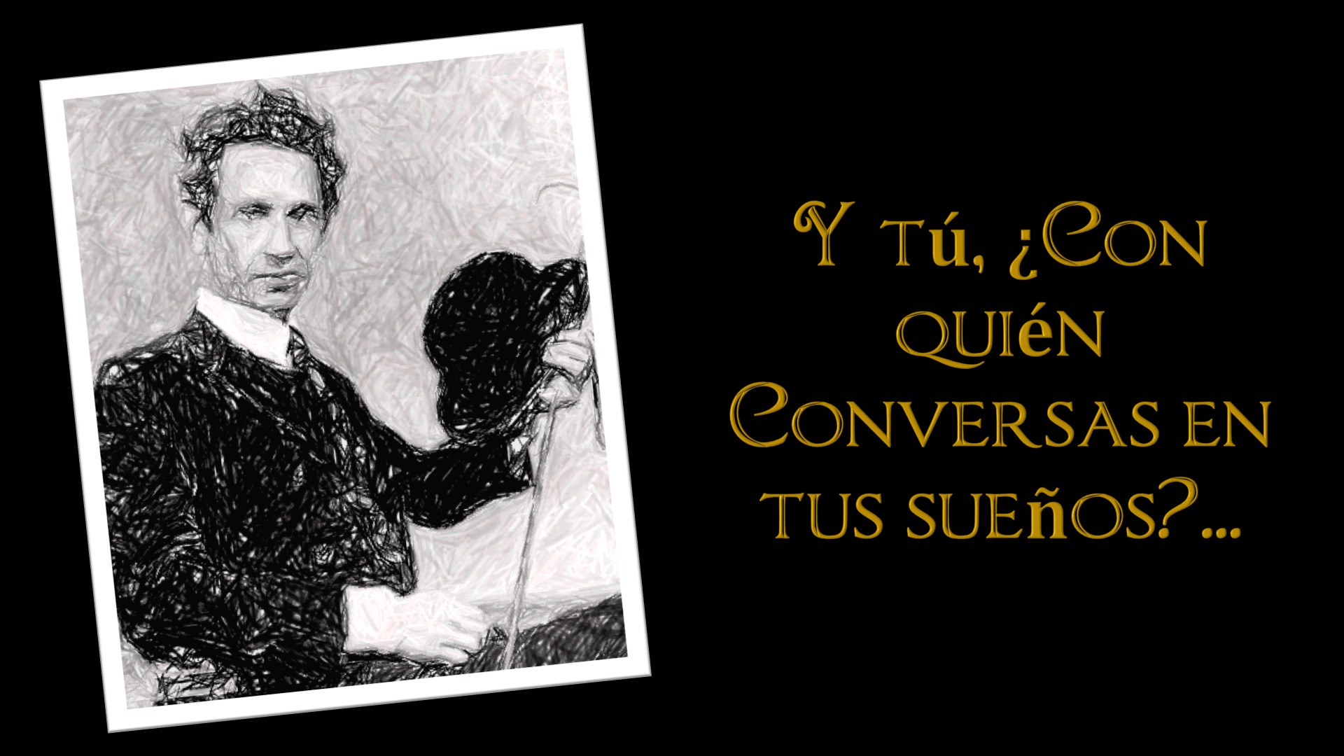 Y Tú, ¿Con Quién Conversas en Sueños?